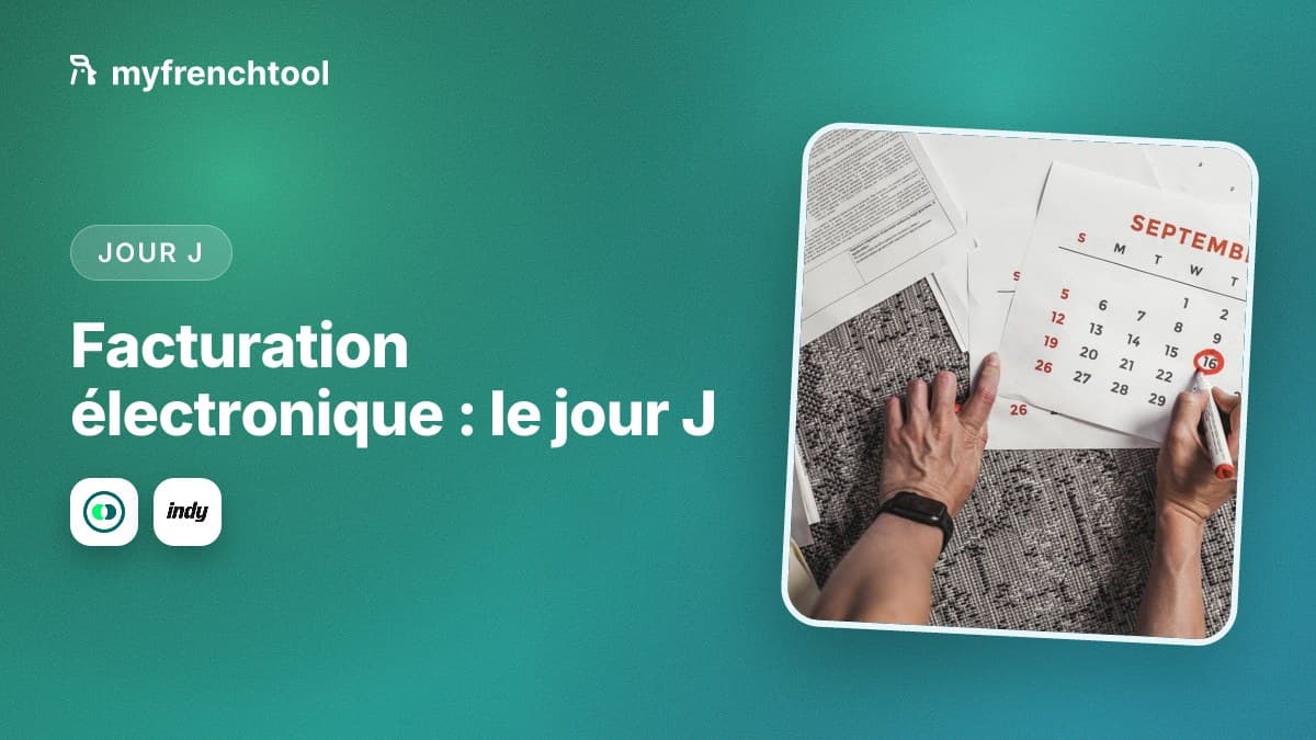 Facturation électronique obligatoire depuis le 1er septembre 2026 : que faire si l'on n'est pas prêt, réception via plateforme agréée pour les entreprises françaises assujetties à la TVA