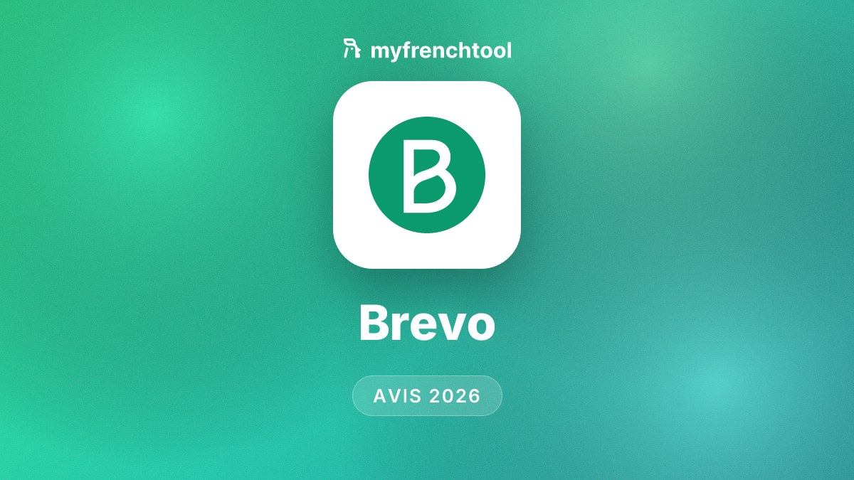 Brevo avis 2026 : plateforme d'email marketing, SMS et CRM française, alternative RGPD à Mailchimp