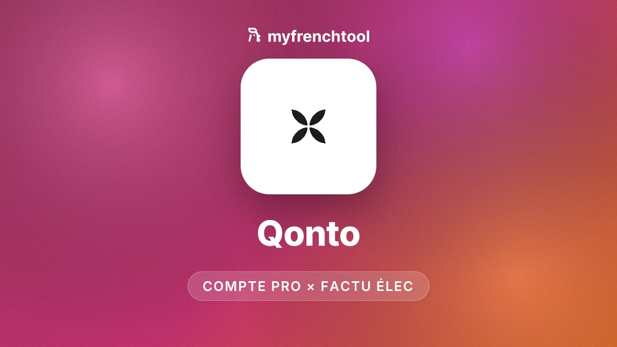 Qonto, compte pro français et Plateforme Agréée DGFiP pour la facturation électronique obligatoire en 2026